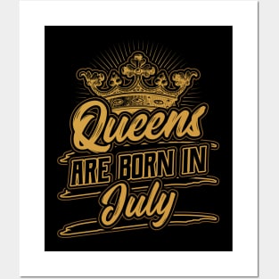 Queens are Born in July Birthday Gift Posters and Art